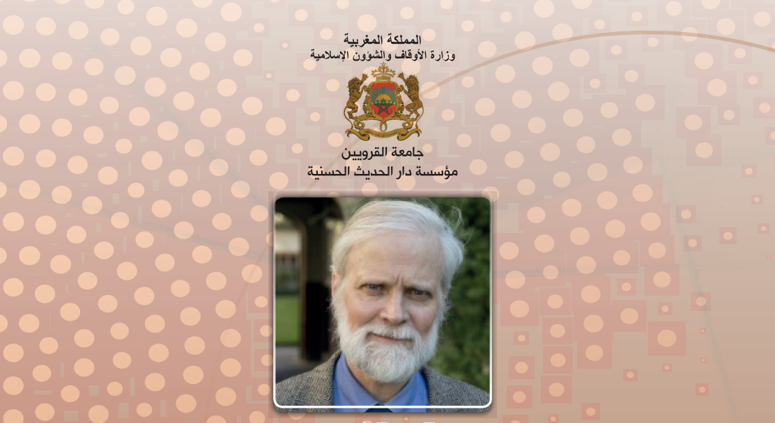  تستضيف مؤسسة دار الحديث الحسنية المستعرب الأمريكي كيرستوفر ميلشريت الأستاذ المبرز في اللغة العربية والدراسات الإسلامية بمعهد دراسات آسيا و